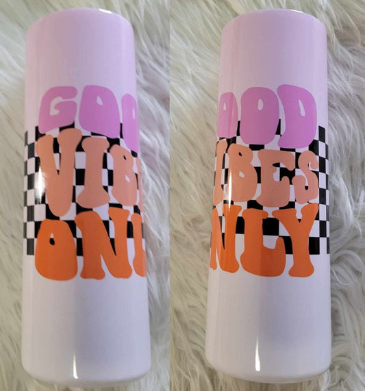 Good Vibes Only Tumbler