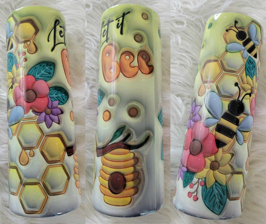 Let It Bee Tumbler