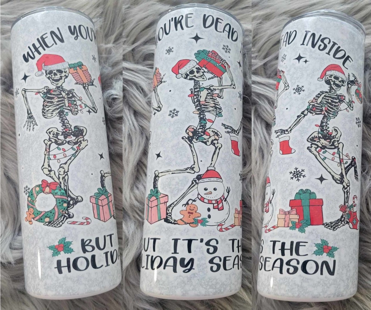 Dead Inside Holidays Tumbler