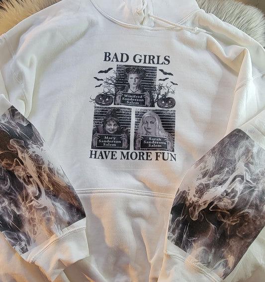 Bad Girls Have More Fun Hoodie